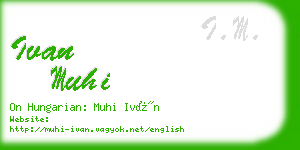 ivan muhi business card